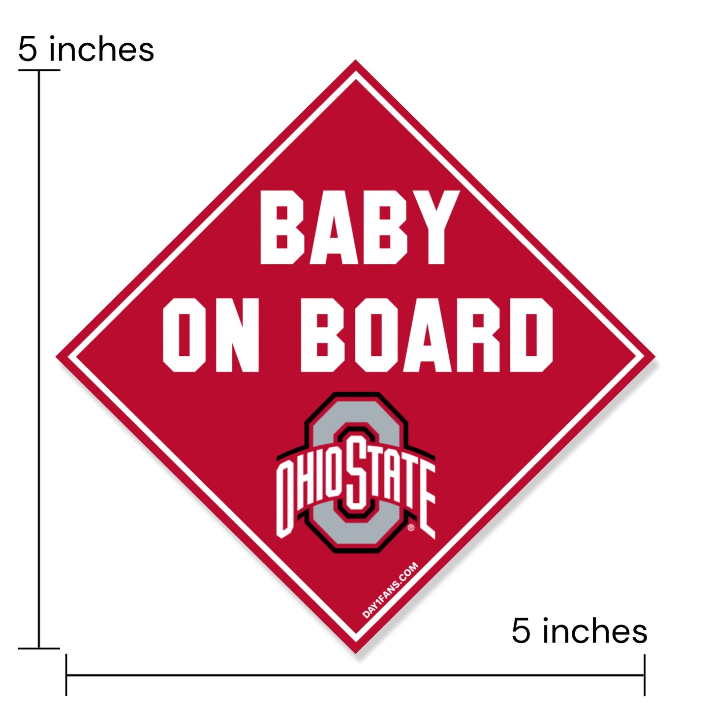 Red diamond-shaped 'Baby on Board' sign with Ohio State logo and dimensions indicated.