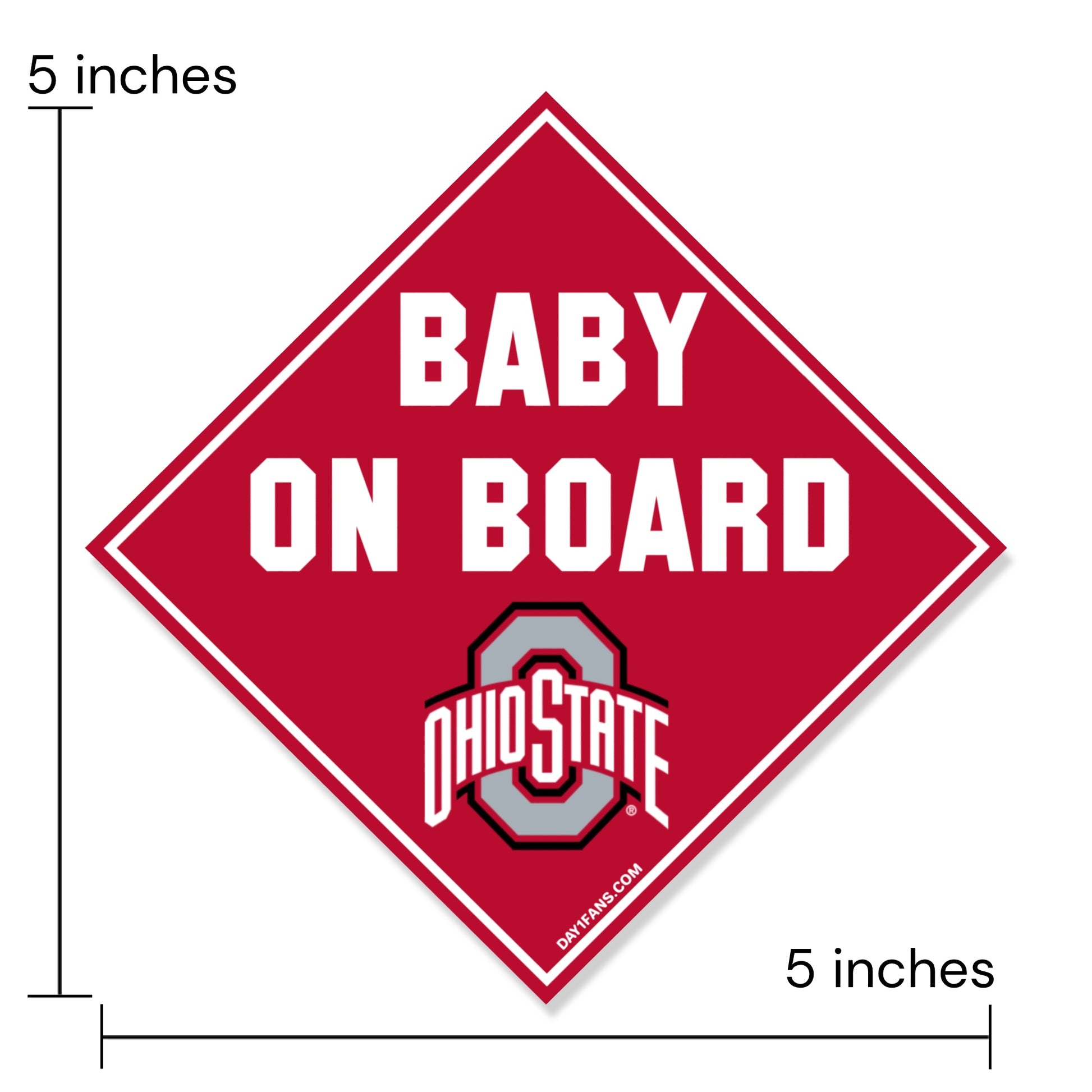 Red diamond-shaped 'Baby on Board' sign with Ohio State logo and dimensions indicated.