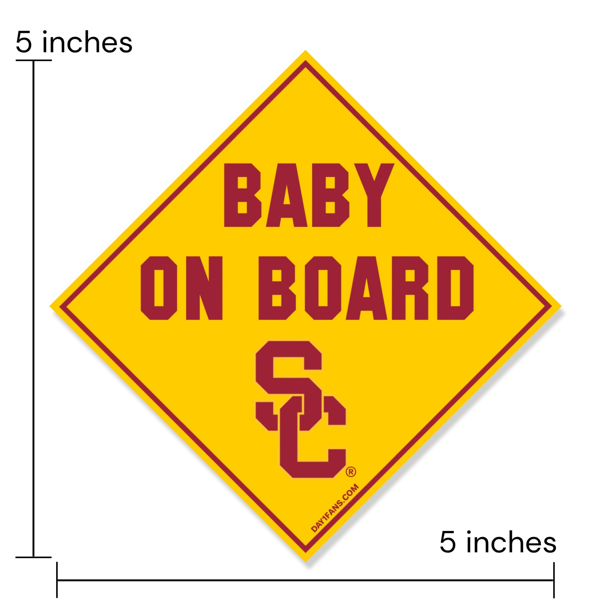 Yellow 'Baby on Board' sign with USC logo and dimensions indicated.